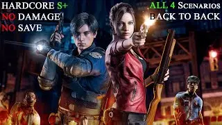 RE2R All Scenarios Back to Back No Damage Hardcore S+ Leon 2nd - Leon 1st - Claire 2nd - Claire 1st