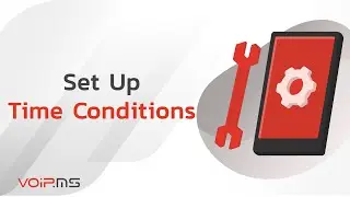 How to Set Up Time Conditions with VoIP.ms