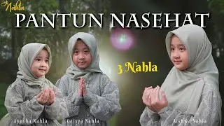PANTUN NASEHAT - 3 NAHLA