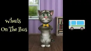 Wheels On The Bus Nursery Rhymes & Kids Songs By Talking Tom