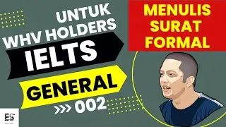 MENULIS SURAT FORMAL IELTS GT UNTUK PESERTA WHV AUSSIE 2022 #KAMPUNGINGGRIS #WHVINDONESIA