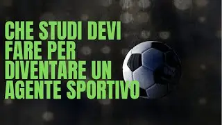 che studi devi fare per diventare un procuratore sportivo