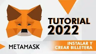COMO INSTALAR Y CREAR BILLETERA METAMASK 2022 / TUTORIAL EN ESPAÑOL