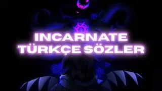 INCARNATE(AZURE-TWO TIME LMS) TÜRKÇE SÖZLERİYLE! // FORSAKEN UST