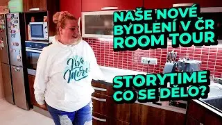 Naše nové bydlení v ČR - stěhování & ROOM TOUR & story time o tom, co se dělo