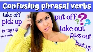 Top 10 Phrasal Verbs with MULTIPLE meanings!  Learn Phrasal Verbs. 