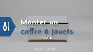 Comment monter un coffre à jouet ? | Pirate