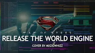 Release The World Engine - Man Of Steel | COVER