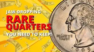 KEEP these Quarters if You FIND THEM!