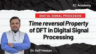 DSP#18 Time reversal property of DFT in Digital Signal Processing || EC Academy