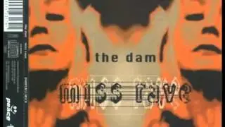 The Dam - Miss Rave (Your Version)