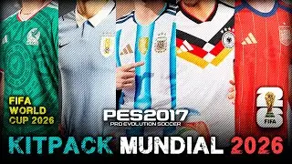 New Updated Kits for the 2026 World Cup / National Teams Kitpack 2025-26 / Tutorial / PES 2017