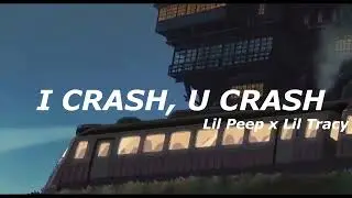 Lil Peep x Lil Tracy - i Crash,  u Crash  [Tradução/Legendado]