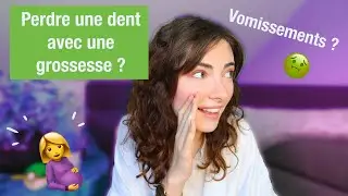 Grossesse et santé bucco-dentaire (mythes, conseils...)