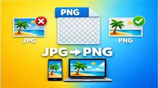 How to Convert a Picture to PNG – JPG to PNG on Mobile & PC (2026)