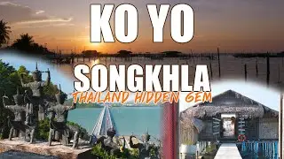 Songkhla Travel Guide EP 2 - Ko Yo: Thailand’s Hidden Gem (Folklore Museum & Romantic Sunset Dinner)