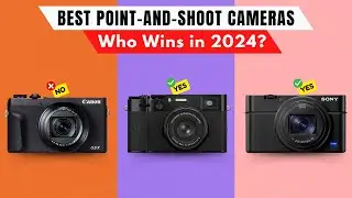 Best Point And Shoot Cameras 2024 [watch before you buy]