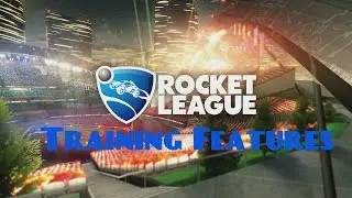 Rocket League Beta: Training Features