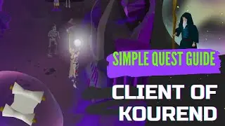 Client of Kourend - 2023 OSRS Easy Quest Guide - Old School RuneScape - Quick Favour