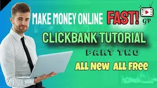 💲Make Money Online Fast With Clickbank pt2 | All NEW | All FREE | Clickbank Tutorial For Beginners