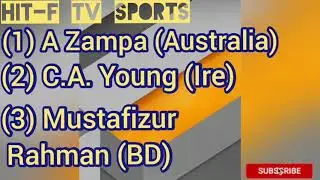 Top 5 wicket taker in Icc super lege    || A. Zampa || HIT-F TV Sports