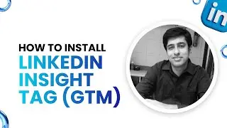 How to Install LinkedIn Insight Tag Using Google Tag Manager (Step-by-Step)