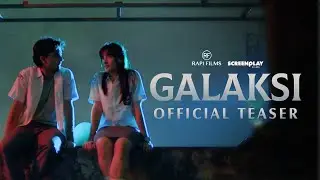 OFFICIAL TEASER FILM GALAKSI | 24 AGUSTUS 2023 DI BIOSKOP