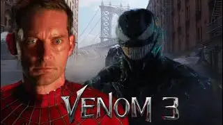 VENOM 3 VENOMVERSE?, SPIDERMAN 4 TOBEY MAGUIRE? MULTIVERSO Y MAS