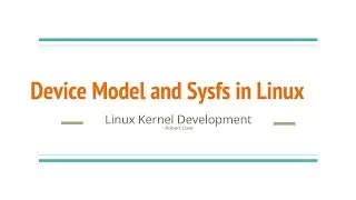 19. Device Model & Sysfs in Linux Kernel