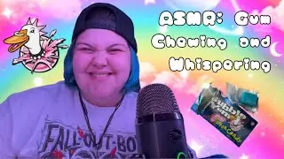 ASMR: Gum Chewing and Whispers | Mouth Sounds