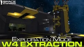 Space Engineers - W4 Extraction Group (Exploration Mode Submission)