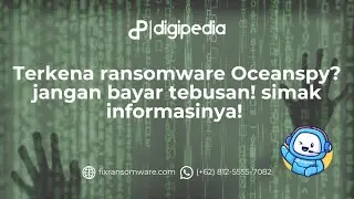 Terkena Ransomware Oceanspy? Jangan Bayar Tebusan!!