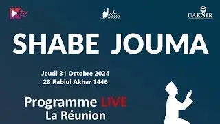 SHABE JOUMA - 28 RABIUL AKHAR 1446 - JEUDI 31 OCTOBRE 2024