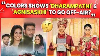 Colors' Shows Dharampatni And Agnisaskhi To Go OFF-AIR ?