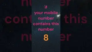 if  your mobile number contains this number 8 