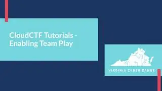 CloudCTF Tutorials - Enabling Team Play