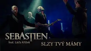 SEBASTIEN & Láďa Křížek - Slzy tvý mámy (OLYMPIC cover)