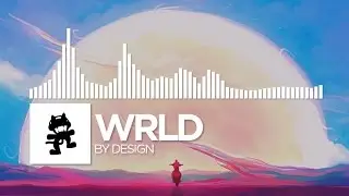 WRLD - By Design [Monstercat Release]