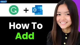 How to Add Grammarly to Outlook 2026 (Step By Step)