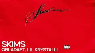 РАЗБОР БИТА SKIMS - OBLADAET, LIL KRYSTALLL