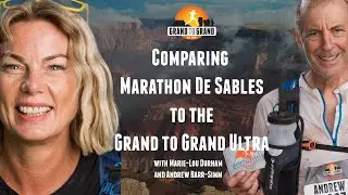 The Difference Between Marathon des Sables and The Grand to Grand Ultra