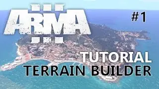 ARMA 3 Tutorial | Terrain Builder | GERMAN | Teil 1