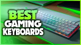 Best Gaming Keyboards 2022 - Top 5 Best Gaming Keyboards Reviews