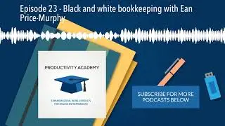 Episode 23 - Black and white bookkeeping with Ean Price-Murphy