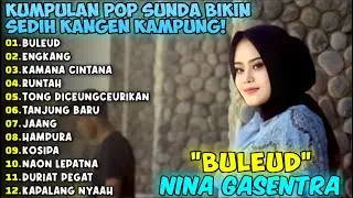 NINA GASENTRA  BULEUD & ENGKANG COVER LAGU POP SUNDA FULL ALBUM POP SUNDA