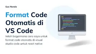 Cara Format Code Otomatis Saat Simpan File di VS Code