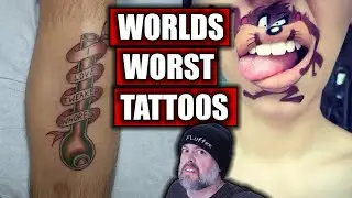 Worlds Worst Tattoos! 