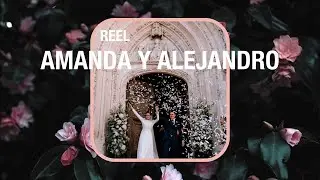 Reel ⚡️ La Boda de Amanda y Alejandro