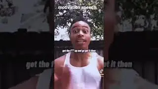 Motivational speech TikTok pt1￼