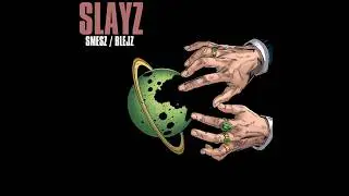 SMESZ/BLEJZ - SLAYZ [FULL ALBUM]